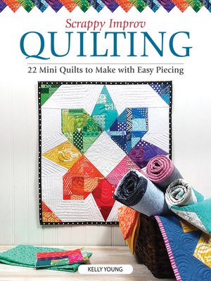 cover image of Scrappy Improv Quilting